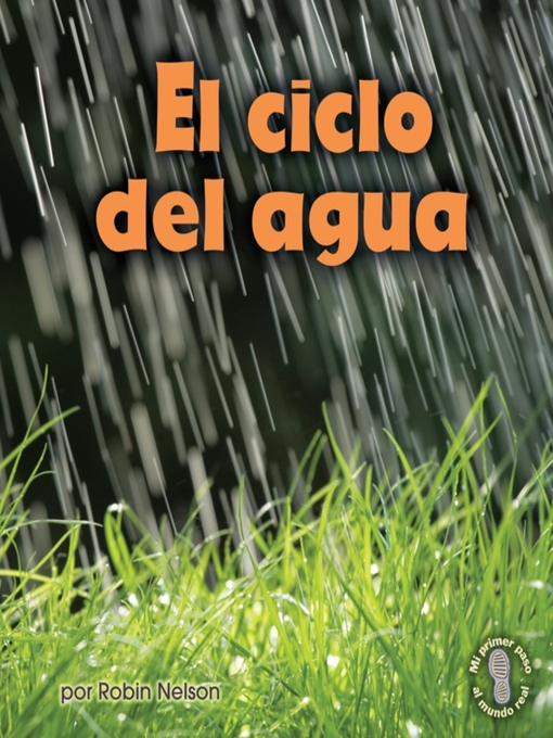 Title details for El ciclo del agua (Earth's Water Cycle) by Robin Nelson - Available